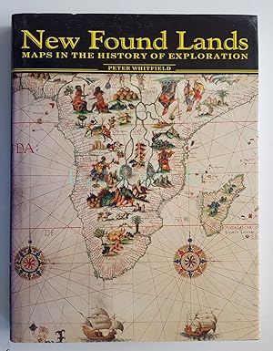 Image du vendeur pour New Found Lands: Maps in the History of Exploration mis en vente par All Lost Books