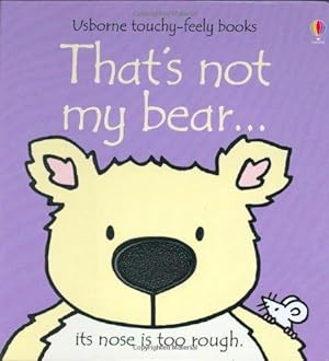 Immagine del venditore per That's Not My Bear (Touchy-Feely Board Books) venduto da WeBuyBooks 2