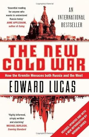 Bild des Verkufers fr The New Cold War: How the Kremlin Menaces Both Russia and the West zum Verkauf von WeBuyBooks