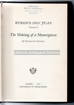 Bild des Verk�ufers f�r Byron's don Juan. The making of a masterpiece. Volume I. zum Verkauf von Llibreria Antiqu�ria Delstres