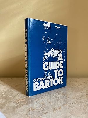 Seller image for A Guide to Bartk (Bla Bartk) for sale by Little Stour Books PBFA Member