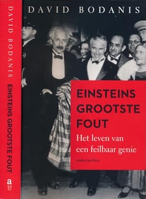 Seller image for Einsteins Grootste Fout: Het leven van een feilbaar genie. for sale by Antiquariaat Fenix