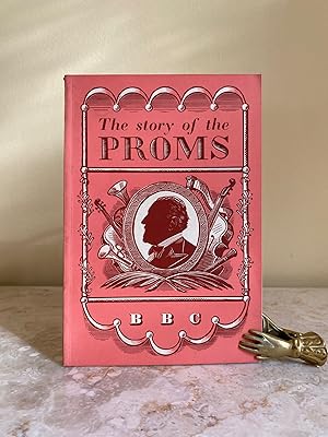 Image du vendeur pour The Story of the Proms | BBC (British Broadcasting Corporation) mis en vente par Little Stour Books PBFA Member