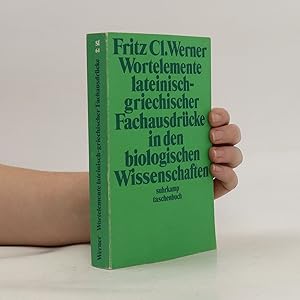 Bild des Verkufers fr Wortelemente lateinisch-griechischer Fachausdru?cke in den biologischen Wissenschaften zum Verkauf von Bookbot