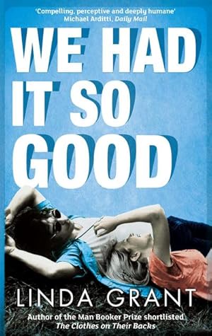 Image du vendeur pour We Had It So Good mis en vente par Smartbuy