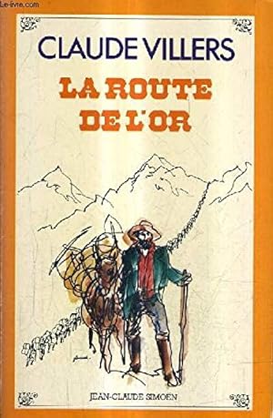 Seller image for La route de l'or for sale by Ammareal