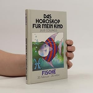 Bild des Verkufers fr Das Horoskop fr mein Kind-Fische zum Verkauf von Bookbot