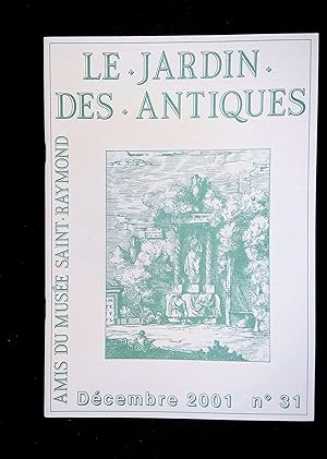 Image du vendeur pour Le jardin des antiques Dcembre 2001 N31 mis en vente par LibrairieLaLettre2