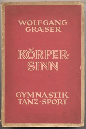 Seller image for Krpersinn. Gymnastik, Tanz, Sport. for sale by Johann Nadelmann Antiquariat