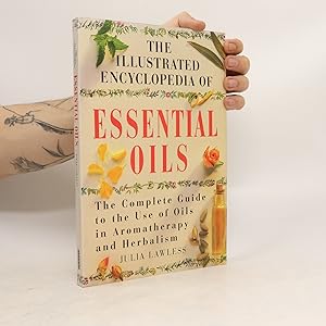 Bild des Verkufers fr The Illustrated Encyclopedia of Essential Oils zum Verkauf von Bookbot