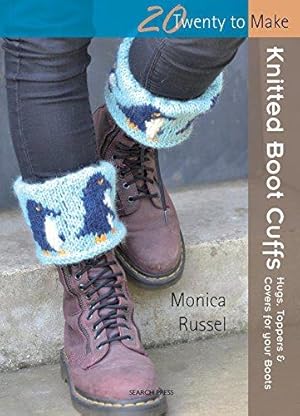 Bild des Verkufers fr Twenty to Make: Knitted Boot Cuffs: Hugs, toppers and covers for your boots zum Verkauf von WeBuyBooks