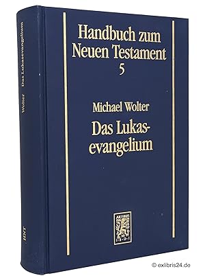 Bild des Verkufers fr Das Lukasevangelium : (Reihe: Handbuch zum Neuen Testament, Band 5) zum Verkauf von exlibris24 Versandantiquariat