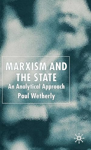 Seller image for Marxism and the State: An Analytical Approach for sale by Arches Bookhouse