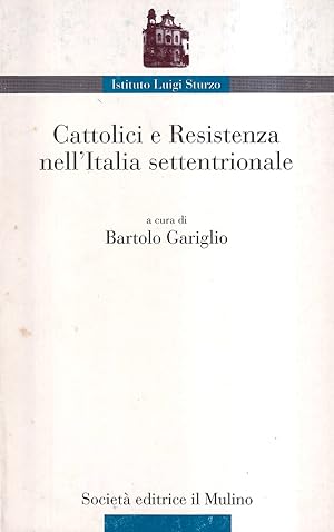 Cattolici, Chiesa, Resistenza nell'Italia centrale