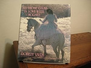 Seller image for All Those Girls in Love with Horses for sale by Bungalow Books, ABAA