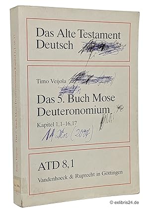 Seller image for Das 5. Buch Mose / Deuteronomium Kapitel 1,1-16,17 : (Reihe: ATD - Das Alte Testament Deutsch, Teilband 8,1) for sale by exlibris24 Versandantiquariat