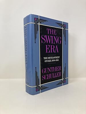 The Swing Era: The Development of Jazz 1930-1945