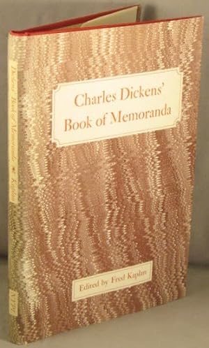 Seller image for Charles Dickens' Book of Memoranda; A Photographic and Typographic Facsimile of the Notebook Begun in January 1855. for sale by Bucks County Bookshop IOBA