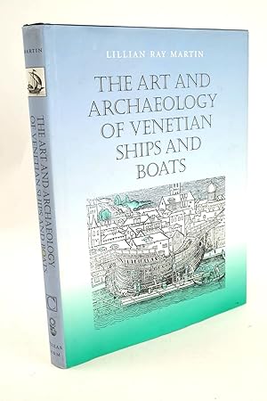 Immagine del venditore per THE ART AND ARCHAEOLOGY OF VENETIAN SHIPS AND BOATS venduto da Stella & Rose's Books, PBFA