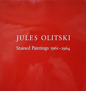 Jules Olitski: Stained Paintings, 1961-1964
