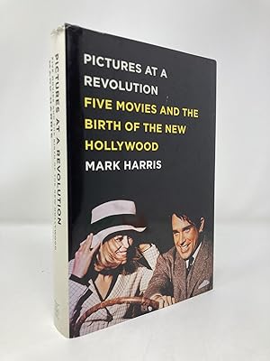 Pictures at a Revolution: Five Movies and the Birth of the New Hollywood