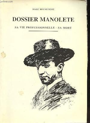 Seller image for Dossier Manolete sa vie professionnelle - sa mort. for sale by Le-Livre