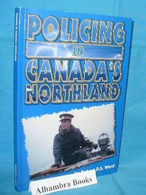 Imagen del vendedor de Policing in Canada's Northland a la venta por Alhambra Books