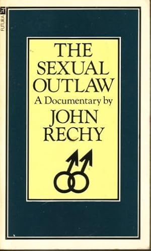 Seller image for Sexual Outlaw for sale by WeBuyBooks
