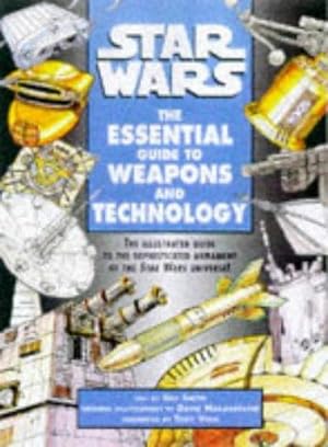 Immagine del venditore per Star Wars : the Essential Guide to Weapons and Technology venduto da WeBuyBooks