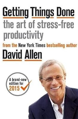 Seller image for Getting Things Done: The Art of Stress-free Productivity for sale by WeBuyBooks