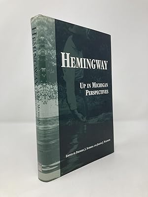 Seller image for Hemingway: Up in Michigan Perspectives for sale by Southampton Books