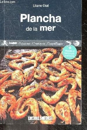 Bild des Verkufers fr Plancha de la mer : poissons - crustacs - coquillages + sauces et accompagnements zum Verkauf von Le-Livre