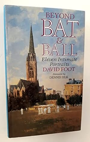Seller image for Beyond Bat and Ball: Eleven Intimate Portraits for sale by WeBuyBooks
