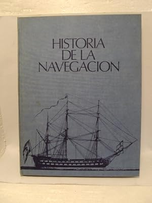 Seller image for HISTORIA DE LA NAVEGACION for sale by LIBRERIA AZACAN