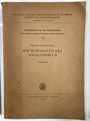 Ein buddhistisches Yogalehrbuch : Textband [Deutsche Akademie der Wissenschaften zu Berlin. Insti...