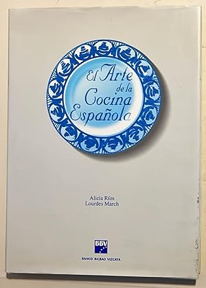 El Arte de la Cocina Española. Nueva edición revisada.