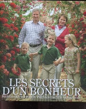 Immagine del venditore per Les Secrets du Bonheur - 10 ans dans l'intimite d'une famille heureuse venduto da Le-Livre