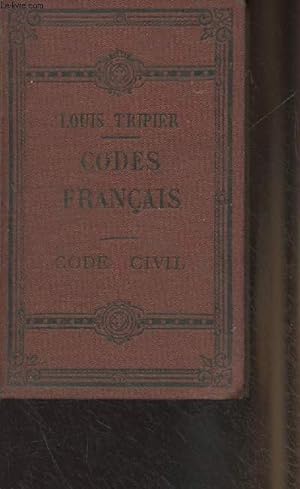 Les codes français, collationnés sur les textes officiels - Edition refondue - Code civil, consti...
