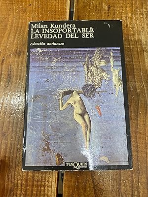 Imagen del vendedor de La insoportable levedad del ser (coleccion andanzas) (Spanish Edition) a la venta por Trfico de Libros Lavapies