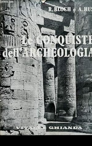 Seller image for Le conquiste dell'archeologia. for sale by Le-Livre