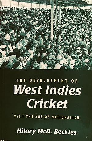 Immagine del venditore per The Development of West Indies Cricket: Vol 1 The Age of Nationalism venduto da Pastsport