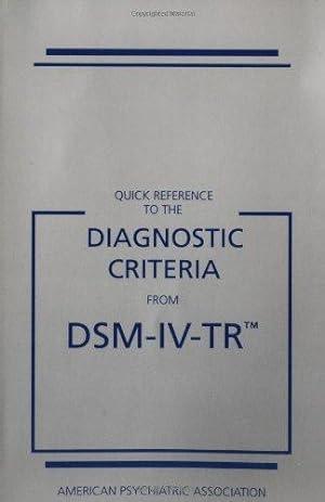 Imagen del vendedor de Quick Reference to the Diagnostic Criteria from DSM-IV-TR (Quick Reference to the Diagnostic Criteria from Dsm) a la venta por WeBuyBooks