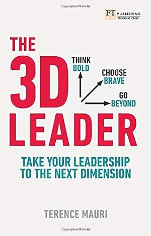 Bild des Verkufers fr 3D Leader, The: Take your leadership to the next dimension zum Verkauf von WeBuyBooks