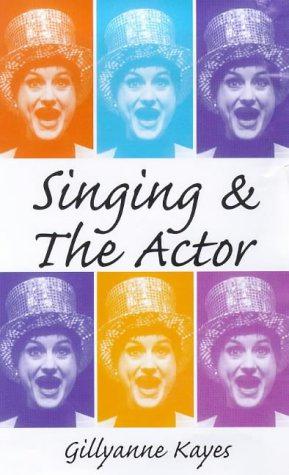Imagen del vendedor de Singing and the Actor a la venta por WeBuyBooks