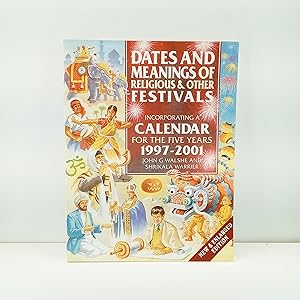 Imagen del vendedor de Dates and Meanings of Religious and Other Festivals: With a Calendar for 1997-2001 a la venta por Cat On The Shelf