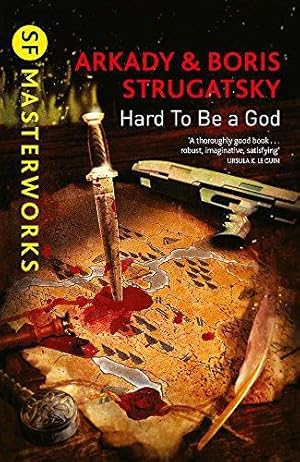 Bild des Verkufers fr Hard To Be A God (S.F. MASTERWORKS): Arkady Strugatsky zum Verkauf von WeBuyBooks