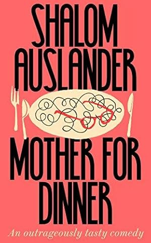Seller image for Mother for Dinner for sale by WeBuyBooks
