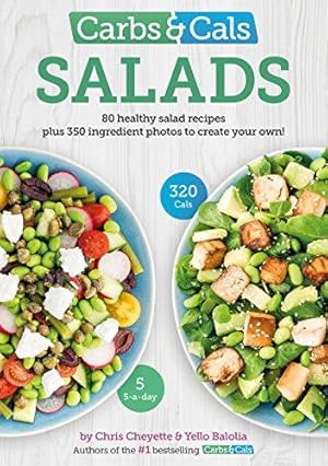 Seller image for Carbs & Cals Salads: 80 Healthy Salad Recipes & 350 Photos of Ingredients to Create Your Own! for sale by WeBuyBooks