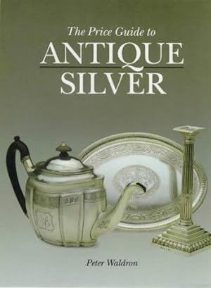 Bild des Verkufers fr Price Guide to Antique Silver zum Verkauf von WeBuyBooks