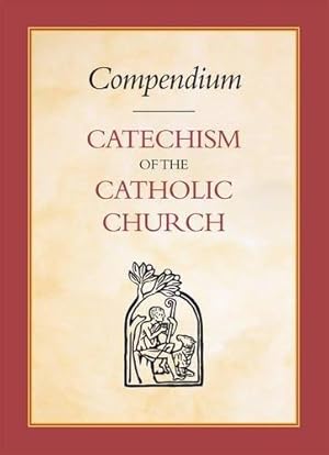 Seller image for Compendium of the Catechism of the Catholic Church for sale by WeBuyBooks